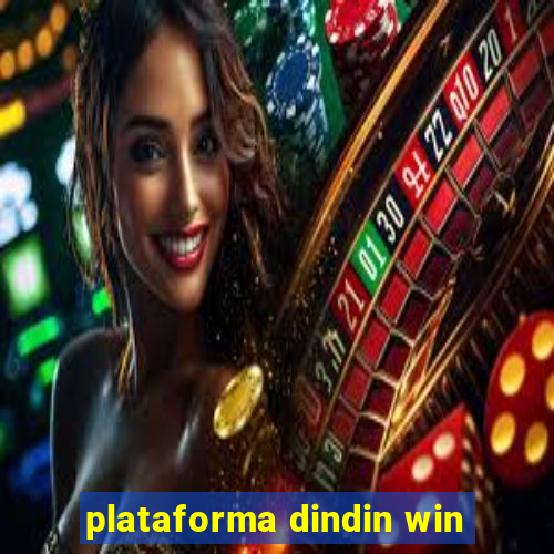 plataforma dindin win